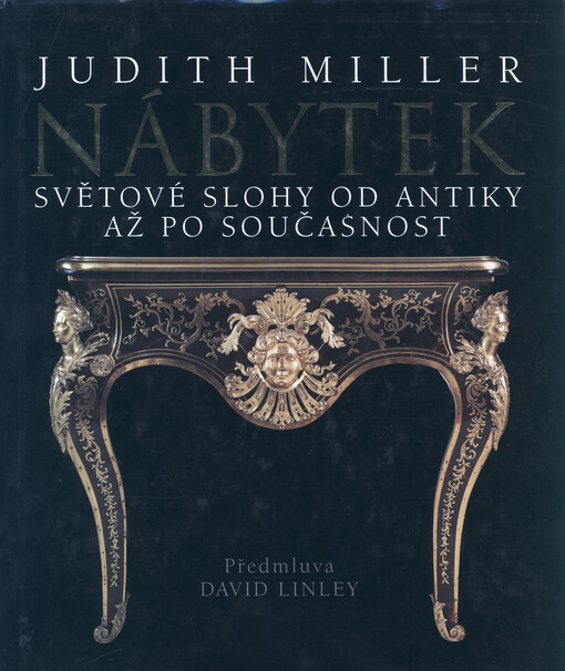 Nábytek : [světové slohy od antiky až po současnost]