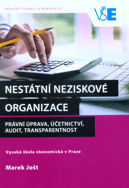 Nestátní neziskové organizace : právní úprava, účetnictví, audit, transparentnost