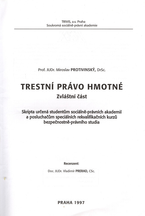 Trestní právo hmotné. Zvláštní část : skripta určená studentům sociálně-právních akademií a posluchačům speciálních rekvalifikačních kurzů bezpečnostně-právního studia