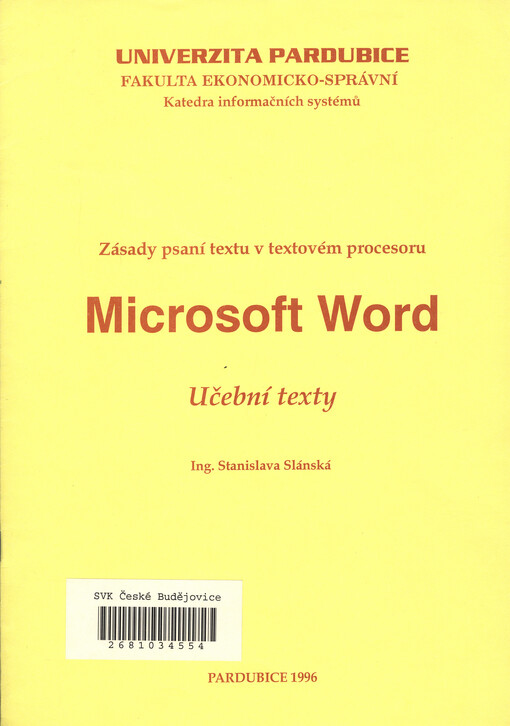 Zásady psaní textu v textovém procesoru Microsoft Word : učební texty