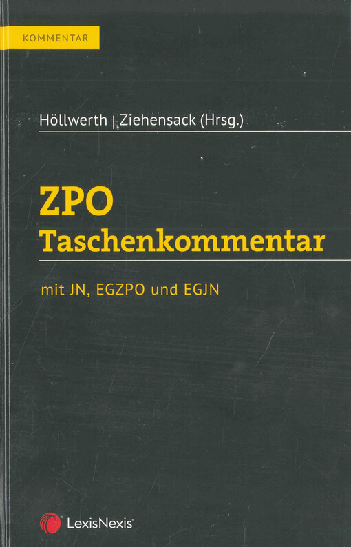 ZPO Taschenkommentar : mit JN, EGZPO und EGJN