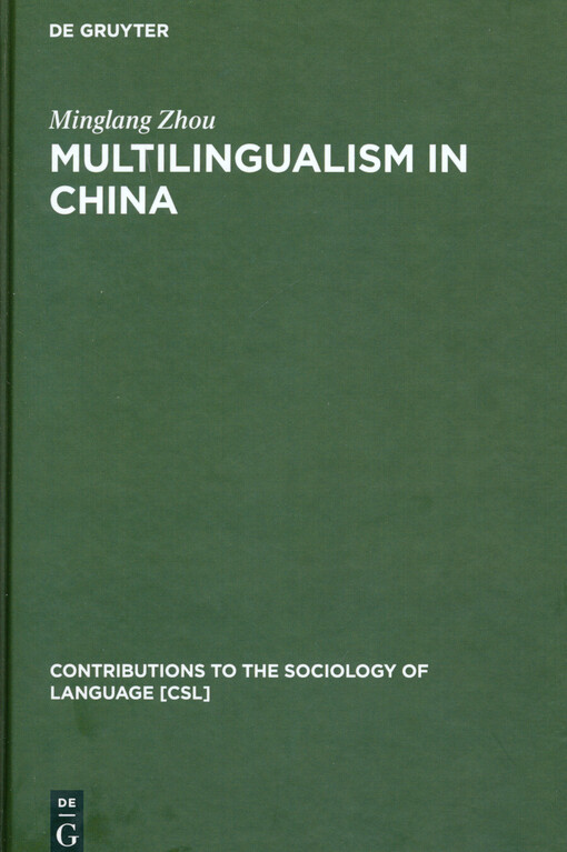 Multilingualism in China : the politics of writing reforms for minority languages 1949-2002