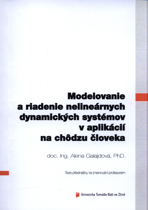 Modelovanie a riadenie nelineárnych dynamických systémov v aplikácií na chôdzu človeka = Modeling and control of nonlinear dynamic systems with application on human gait