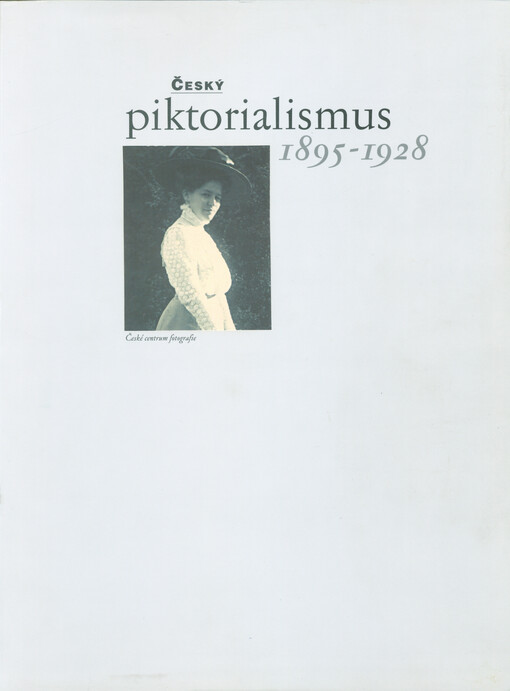 Český piktorialismus 1895-1928