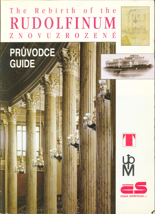Znovuzrozené Rudolfinum : průvodce = The Rebirth of the Rudolfinum : guide