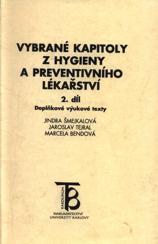 Vybrané kapitoly z hygieny a preventivního lékařství. 2. díl, Doplňkové výukové texty