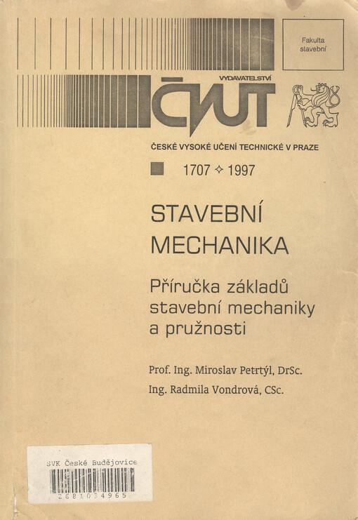 Stavební mechanika : příručka základů stavební mechaniky a pružnosti