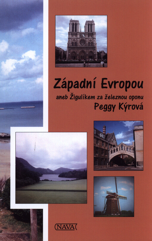 Západní Evropou, aneb, Žigulíkem za železnou oponu