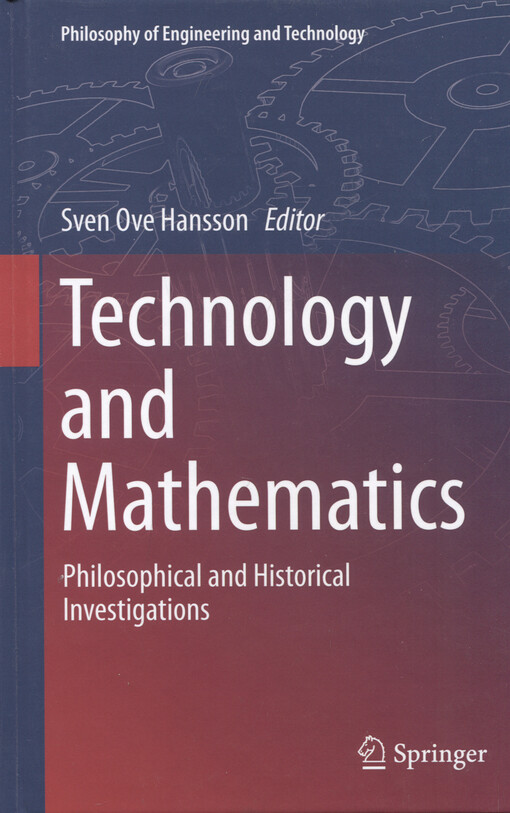 Technology and mathematics : philosophical and historical investigations