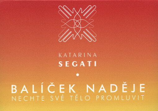 Balíček naděje : nechte své tělo promluvit