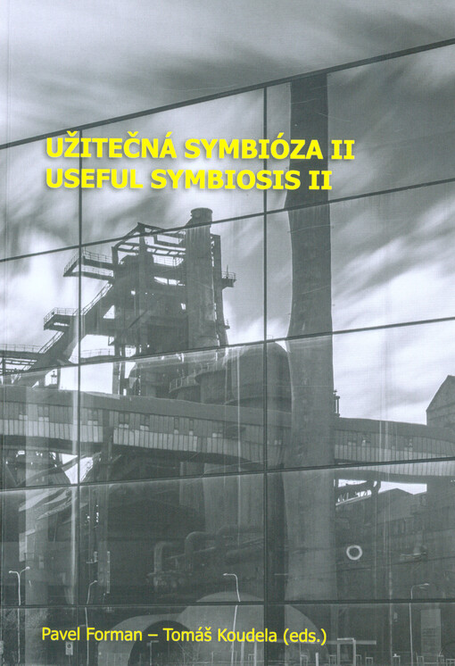 Užitečná symbióza II : výtvarná kultura v interakcích = Useful symbiosis II : visual culture in interactions