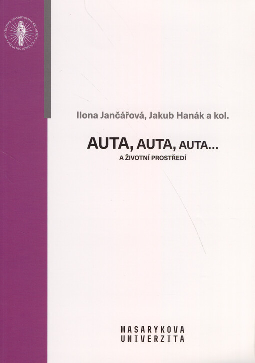 Auta, auta, auta... a životní prostředí