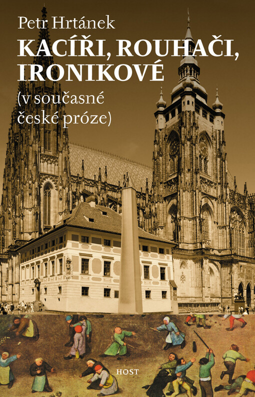 Kacíři, rouhači, ironikové: (v současné české próze)