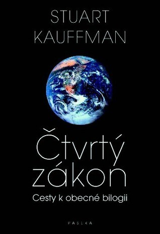 Čtvrtý zákon : cesty k obecné biologii.