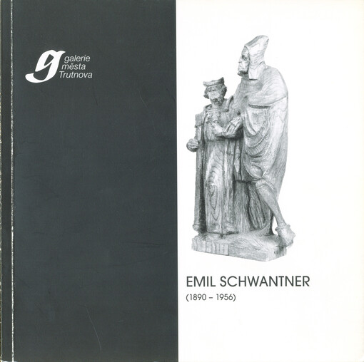 Emil Schwantner (1890-1956) : Galerie města Trutnova