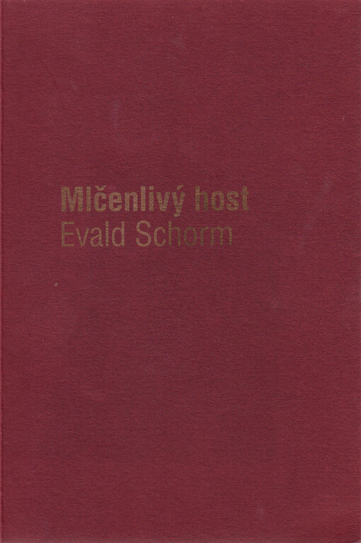 Mlčenlivý host Evald Schorm : (15. 12. 1931 - 14. 12. 1988)