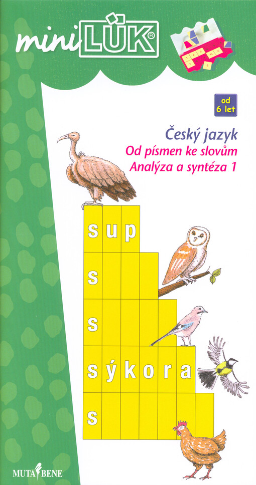 Český jazyk : od písmen ke slovům : analýza a syntéza