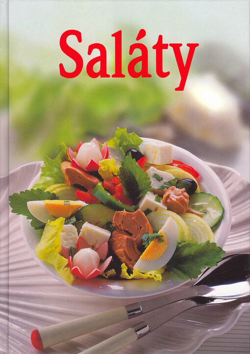 Saláty : 75 zajímavých receptů z celého světa