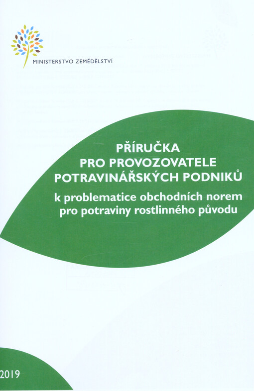 Příručka pro provozovatele potravinářských podniků : k problematice obchodních norem pro potraviny rostlinného původu