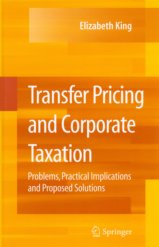 Transfer pricing and corporate taxation : problems, practical implications and proposed solutions