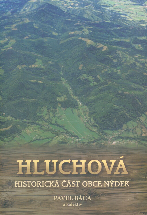 Hluchová : historická část obce Nýdek