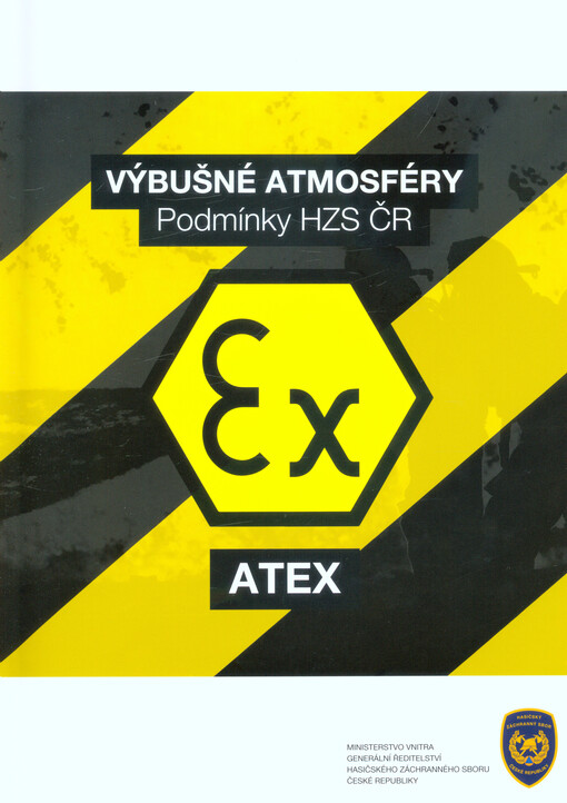 Výbušné atmosféry : podmínky HZS ČR