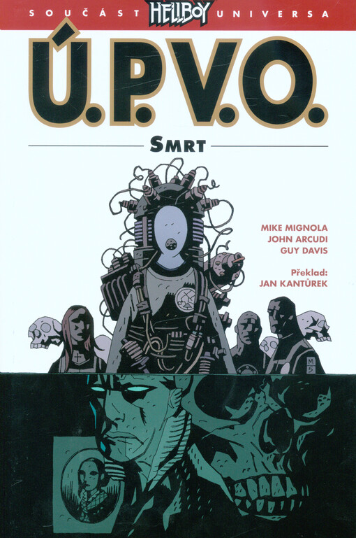 Ú.P.V.O. Mikea Mignoly : úřad paranormálního výzkumu a obrany. Smrt