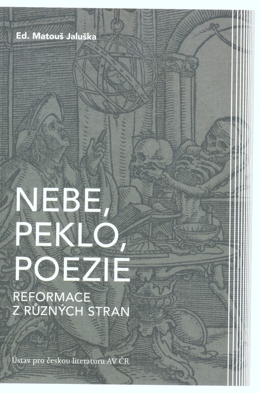 Nebe, peklo, poezie : reformace z různých stran