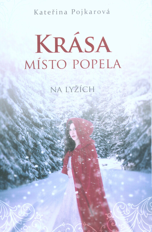 Krása místo popela. Na lyžích