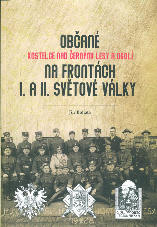 Občané Kostelce nad Černými lesy a okolí na frontách I. a II. světové války