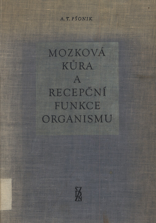 Mozková kůra a recepční funkce organismu
