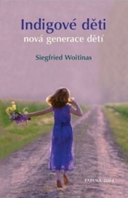 Indigové děti : děti nové generace