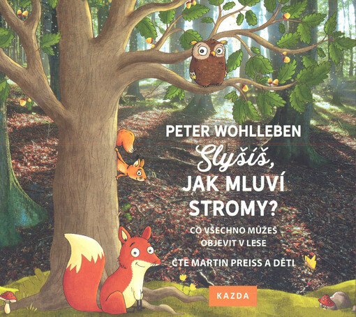 Slyšíš, jak mluví stromy?