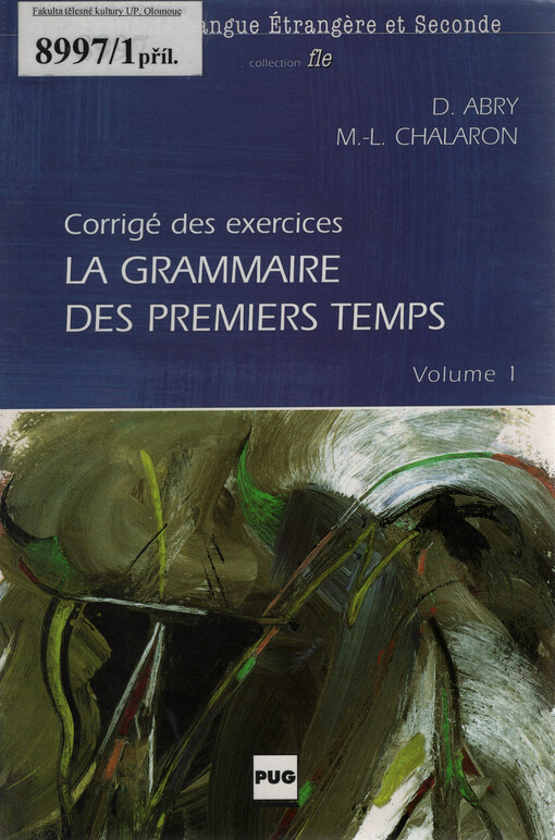 La grammaire des premiers temps. Volume 1, Corrigé et transcription de la cassette