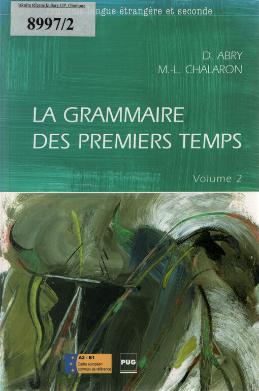 La grammaire des premiers temps. Volume 2