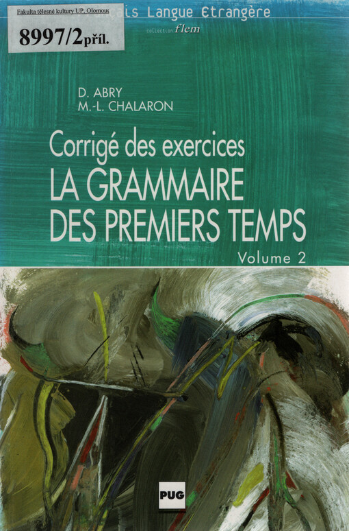 La grammaire des premiers temps. Volume 2, Corrigé des exercices : transcription de la cassette