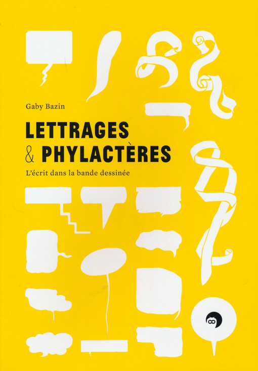 Lettrages & phylactères : l'écrit dans la bande dessinée