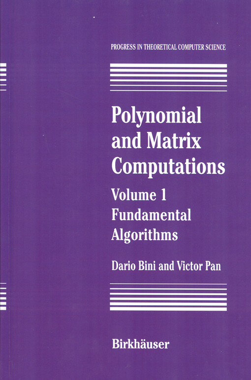 Polynomial and matrix computations. Fundamental algorithms. Vol. 1