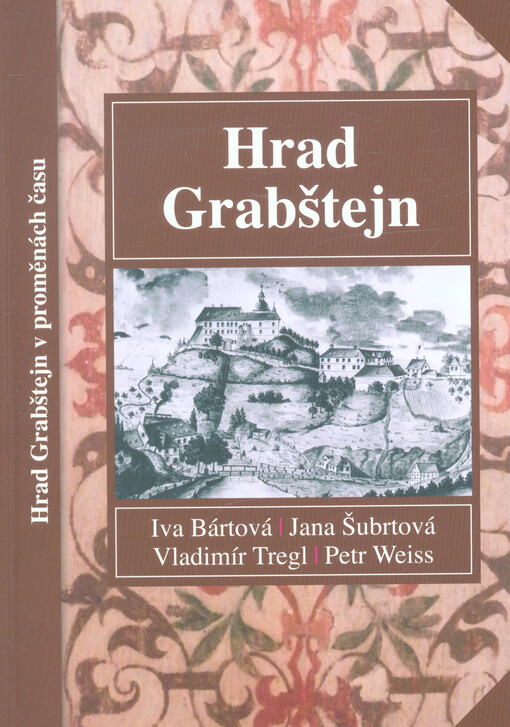 Hrad Grabštejn v proměnách času