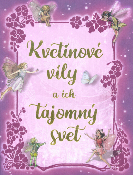 Kvetinové víly a ich tajomný svet
