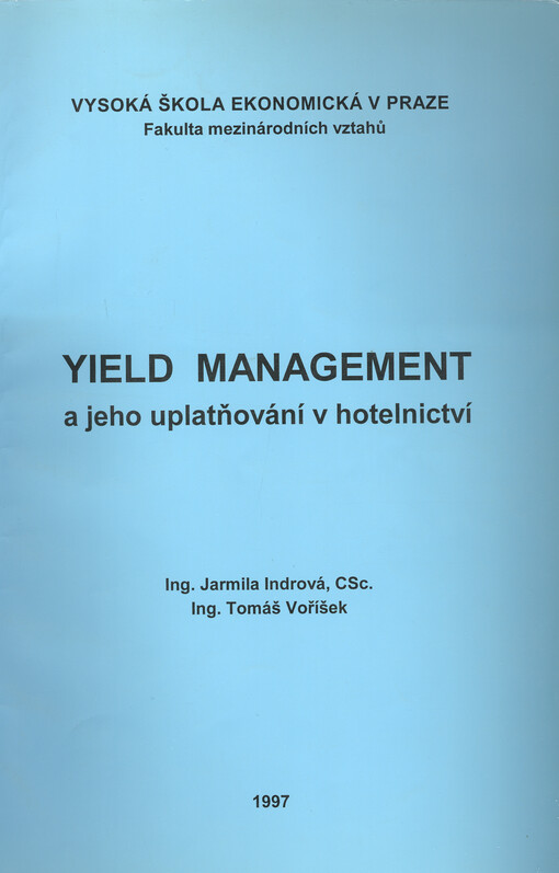 Yield Management a jeho uplatňování v hotelnictví