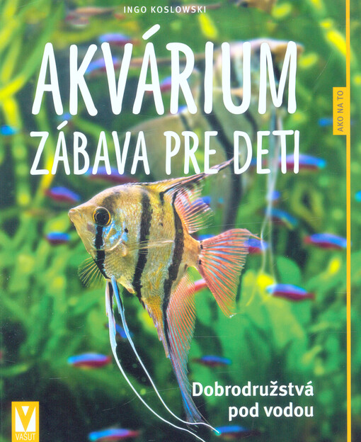 Akvárium : zábava pre deti