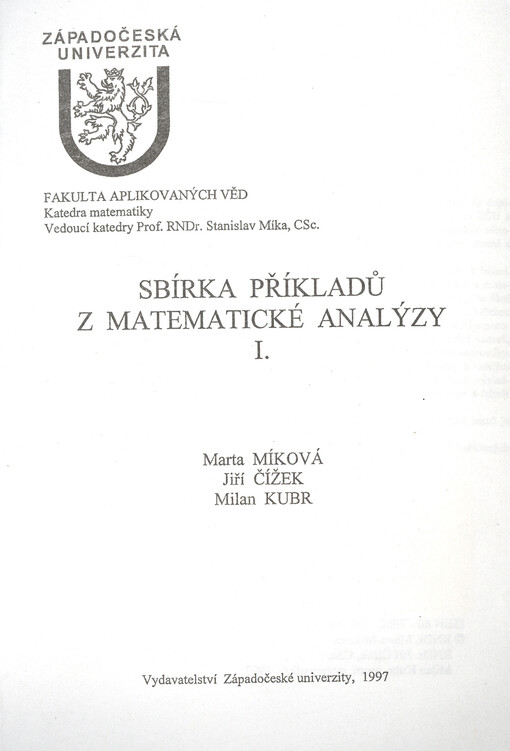 Sbírka příkladů z matematické analýzy. I.
