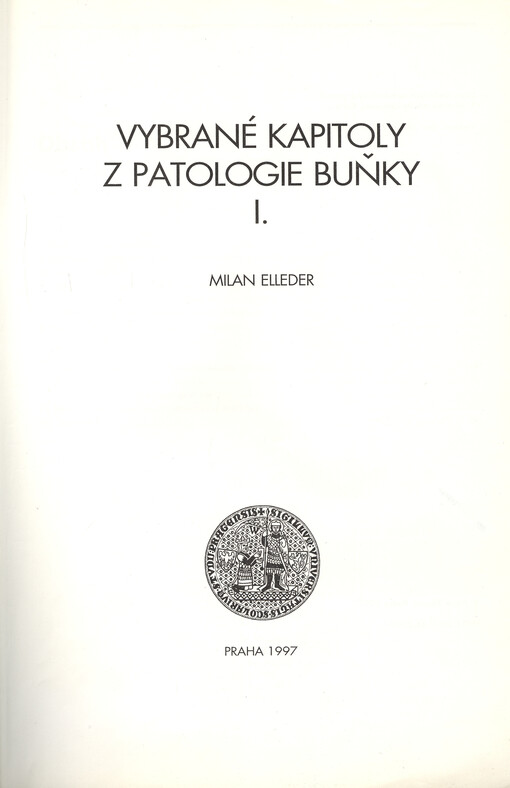 Vybrané kapitoly z patologie buňky I.
