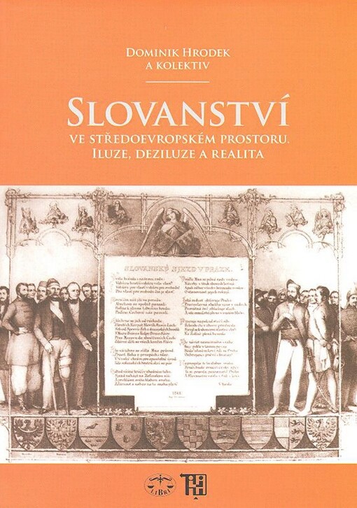 Slovanství ve středoevropském prostoru : iluze, deziluze a realita : pardubická konference (22.-24. dubna 2004)
