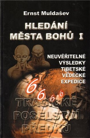 Hledání Města Bohů. I, Tragické poselství předků