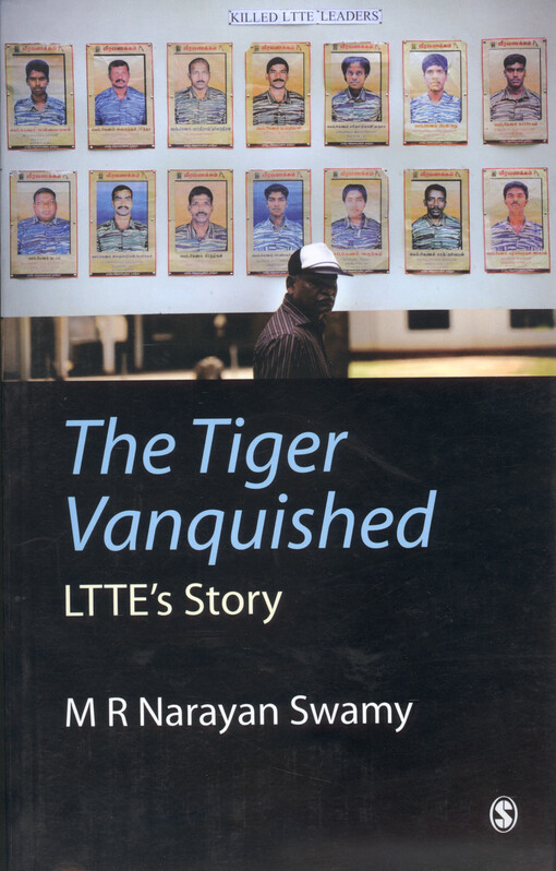 The tiger vanquished : LTTE's story