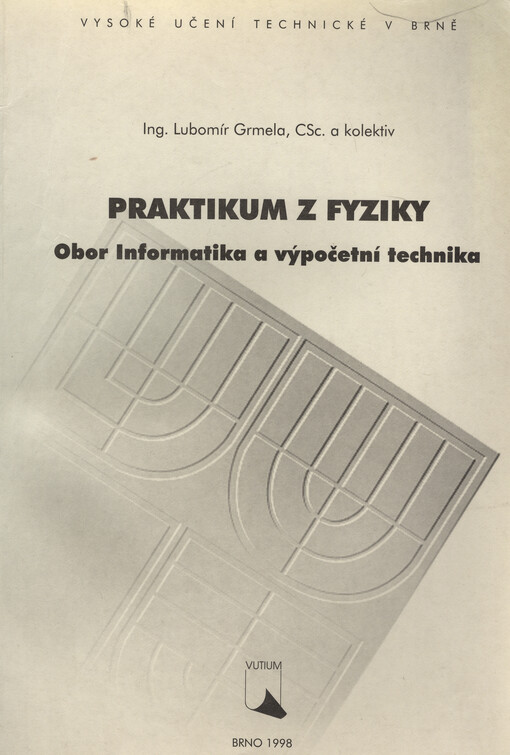 Praktikum z fyziky : obor Informatika a výpočetní technika