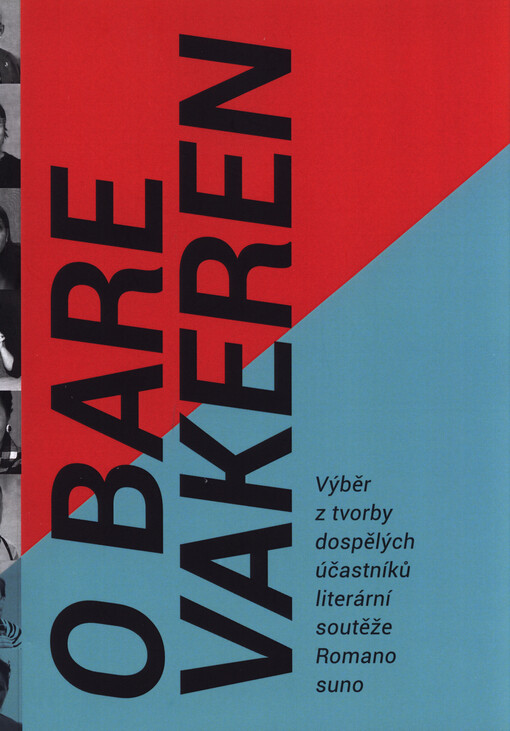 O bare vakeren : výběr z tvorby dospělých účastníků literární soutěže Romano suno