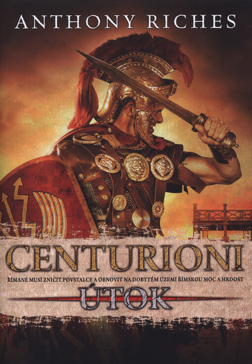 Centurioni. Útok